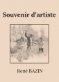 René Bazin: Souvenir d'artiste