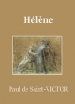 Paul de Saint Victor: Hélène