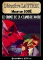Maurice Boué: Le Crime de la chambre noire