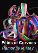 Pamphile Le may: Fêtes et Corvées