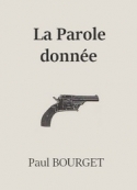 paul-bourget-la-parole-donnee