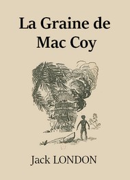 Illustration: La Graine de Mac Coy - Jack London