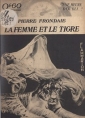 Pierre Frondaie: La Femme et Le Tigre