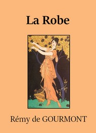 Illustration: La Robe - Rémy de Gourmont