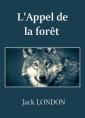 Jack London: L'Appel de la forêt