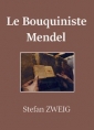 Stefan Zweig: Le Bouquiniste Mendel