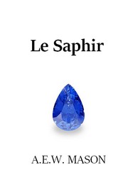 Illustration: Le Saphir - A.e.w. Mason 
