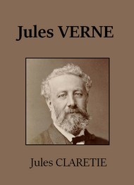 Jules Claretie - Jules Verne