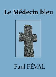 Illustration: Le Médecin bleu - Paul Féval