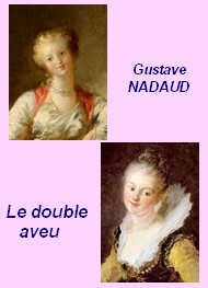Illustration: Le Double Aveu - Gustave Nadaud