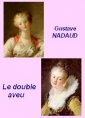 Livre audio: Gustave Nadaud - Le Double Aveu