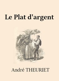 Illustration: Le Plat d'argent - André Theuriet