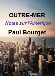 Illustration: Outre-Mer, Notes sur l'Amérique - Paul Bourget