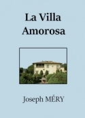 Joseph Mery: La Villa Amorosa
