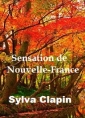 Sylva Clapin: Sensation de Nouvelle France