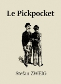 Stefan Zweig: Le Pickpocket