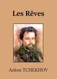 Illustration: Les Rêves - Anton Tchekhov