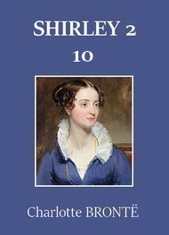 Illustration: Shirley – Tome 2 – Chapitre 10 - Charlotte Brontë