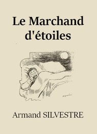 Illustration: Le Marchand d'étoiles - Armand Silvestre