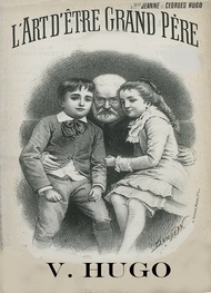 Victor Hugo - l'art d'être grand-père (version2)