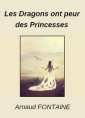 Arnaud Fontaine: Les Dragons ont peur des Princesses