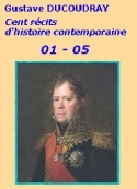 Gustave Ducoudray: Cent récits d'histoire contemporaine, 01 à 05