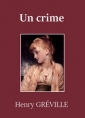 Henry Gréville: Un crime