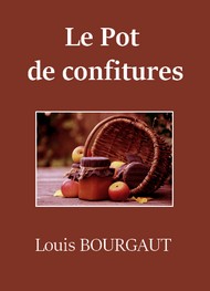 Illustration: Le Pot de confitures - Louis Bourgaut