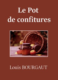 Louis Bourgaut - Le Pot de confitures