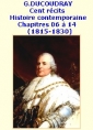 Gustave Ducoudray: Cent récits d'histoire contemporaine, 06 à 14, 1815-1830