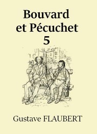 Gustave Flaubert - Bouvard et Pécuchet (Version 2)-Chapitre 05