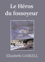 Illustration: Le Héros du fossoyeur - Elizabeth Gaskell