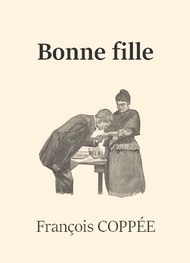 François Coppée - Bonne fille