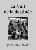 Lydie Paschkoff: La Nuit de la destinée