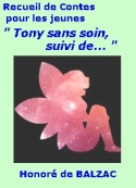 honore-de-balzac-recueil--tony-sans-soin--suivi-de----