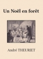 André Theuriet: Noël en forêt