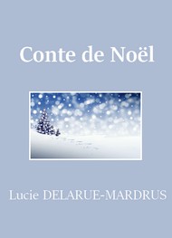 Illustration: Conte de Noël - Lucie Delarue mardrus