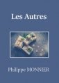 Philippe Monnier: Les Autres
