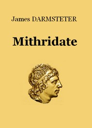 James Darmsteter - Mithridate