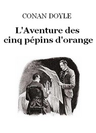 Illustration: L'Aventure des cinq pépins d'orange (version 2) - Arthur Conan Doyle
