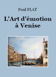 Illustration: L'Art d'émotion à Venise - Paul Flat