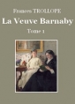 Frances Trollope: La Veuve Barnaby (Tome 1)