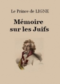 Charles-Joseph de Ligne: Mémoire sur les Juifs 