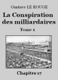 La Conspiration des milliardaires – Tome 1 – Chapitre 17