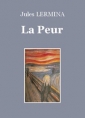 Jules Lermina: La Peur (Version 2)