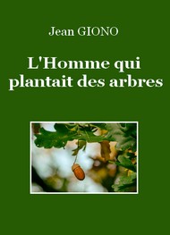 Illustration: L'homme qui plantait des arbres (Version 2) - Jean Giono