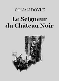 Illustration: Le Seigneur du Château-Noir  - Arthur Conan Doyle