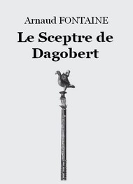 Illustration: Le Sceptre de Dagobert - Arnaud Fontaine