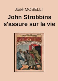 Illustration: John Strobbins s'assure sur la vie - José Moselli