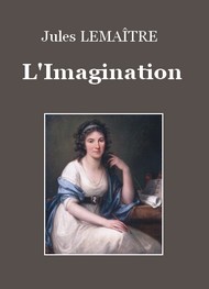 Illustration: L'imagination - Jules Lemaître